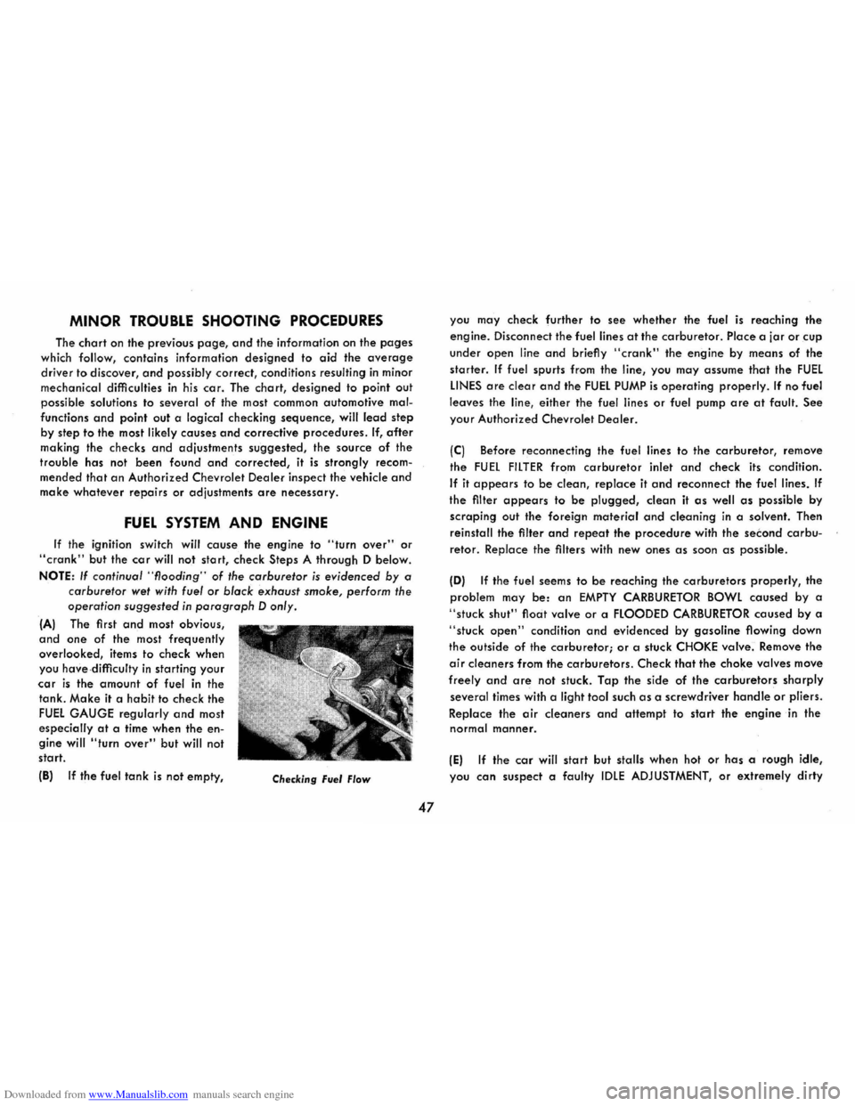 CHEVROLET CORVAIR 1986 2.G Service Manual Downloaded from www.Manualslib.com manuals search engine MINOR TROUBLE SHOOTING PROCEDURES 
The chart on the  previous page, and the information  on the pages 
which follow, contains  information desi