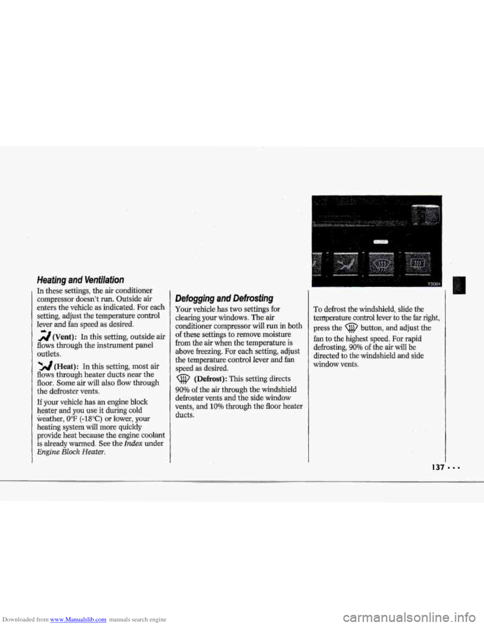 CHEVROLET CORVETTE 1993 4.G Owners Manual Downloaded from www.Manualslib.com manuals search engine i
! I
r I
p"
p"
p" 1 !
F
Heating and VentMion
In these settings, the air conditioner
compressor doesnt
run. Outside air
enters t CHEVROLET CORVETTE 1993 4.G Owners Manual Downloaded from www.Manualslib.com manuals search engine i
! I
r I
p"
p"
p" 1 !
F
Heating and VentMion
In these settings, the air conditioner
compressor doesnt
run. Outside air
enters t