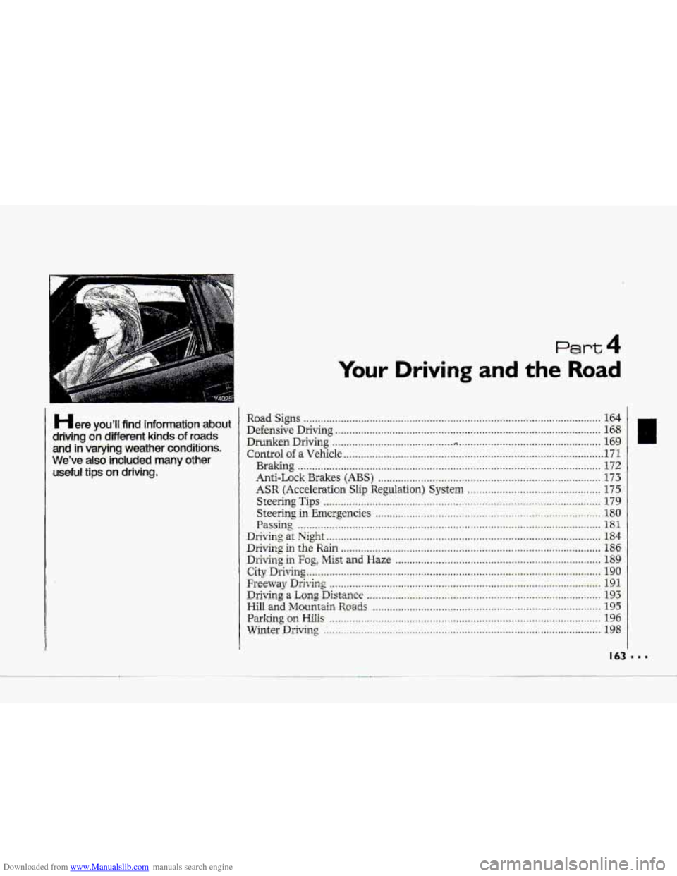 CHEVROLET CORVETTE 1993 4.G Owners Manual Downloaded from www.Manualslib.com manuals search engine R-
Here youll find .information about
ddvmg on different kinds of ro.ads
and in varying weather conditions.
Weve also included many ot CHEVROLET CORVETTE 1993 4.G Owners Manual Downloaded from www.Manualslib.com manuals search engine R-
Here youll find .information about
ddvmg on different kinds of ro.ads
and in varying weather conditions.
Weve also included many ot