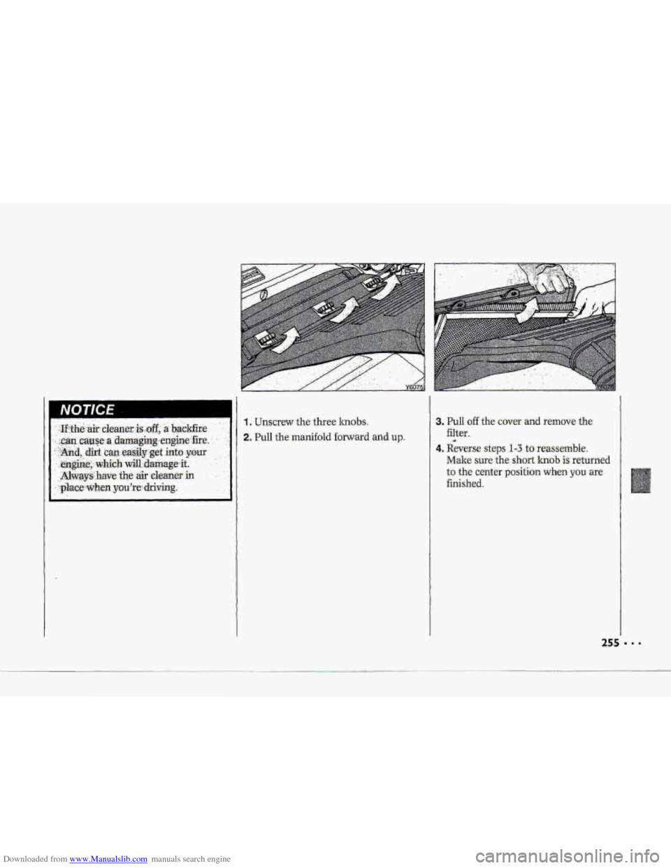 CHEVROLET CORVETTE 1993 4.G Owners Manual Downloaded from www.Manualslib.com manuals search engine I. Unscrew the three. lambs.
2.. Pull -the manifold forward arid up-
3. Pull off -the cover -and removethe
4. Reverse steps -1-3 to reas-se CHEVROLET CORVETTE 1993 4.G Owners Manual Downloaded from www.Manualslib.com manuals search engine I. Unscrew the three. lambs.
2.. Pull -the manifold forward arid up-
3. Pull off -the cover -and removethe
4. Reverse steps -1-3 to reas-se