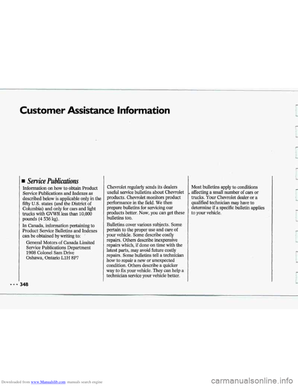 CHEVROLET CORVETTE 1993 4.G Owners Manual Downloaded from www.Manualslib.com manuals search engine Customer Assistance Information 
Service Publications 
Infiormation on how to obtain  Product 
Service  Publications 
and Indexes as 
described