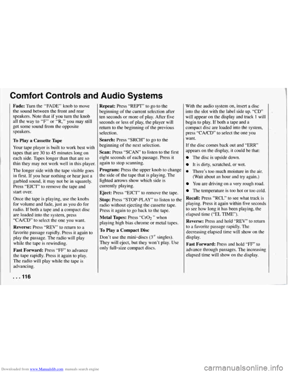 CHEVROLET CORVETTE 1994 4.G Owners Manual Downloaded from www.Manualslib.com manuals search engine Comfort  Controls  and Audio Systems 
Fade: Turn  the “FADE”  knob to move 
the sound  between the front  and  rear 
speakers.  Note  that 