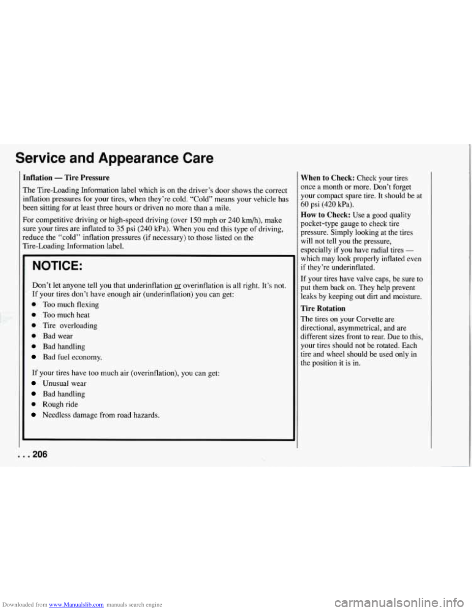 CHEVROLET CORVETTE 1994 4.G Owners Manual Downloaded from www.Manualslib.com manuals search engine Service  and  Appearance  Care 
Inflation - Tire  Pressure 
The Tire-Loading  Information  label  which  is  on  the driver’s  door  shows  t