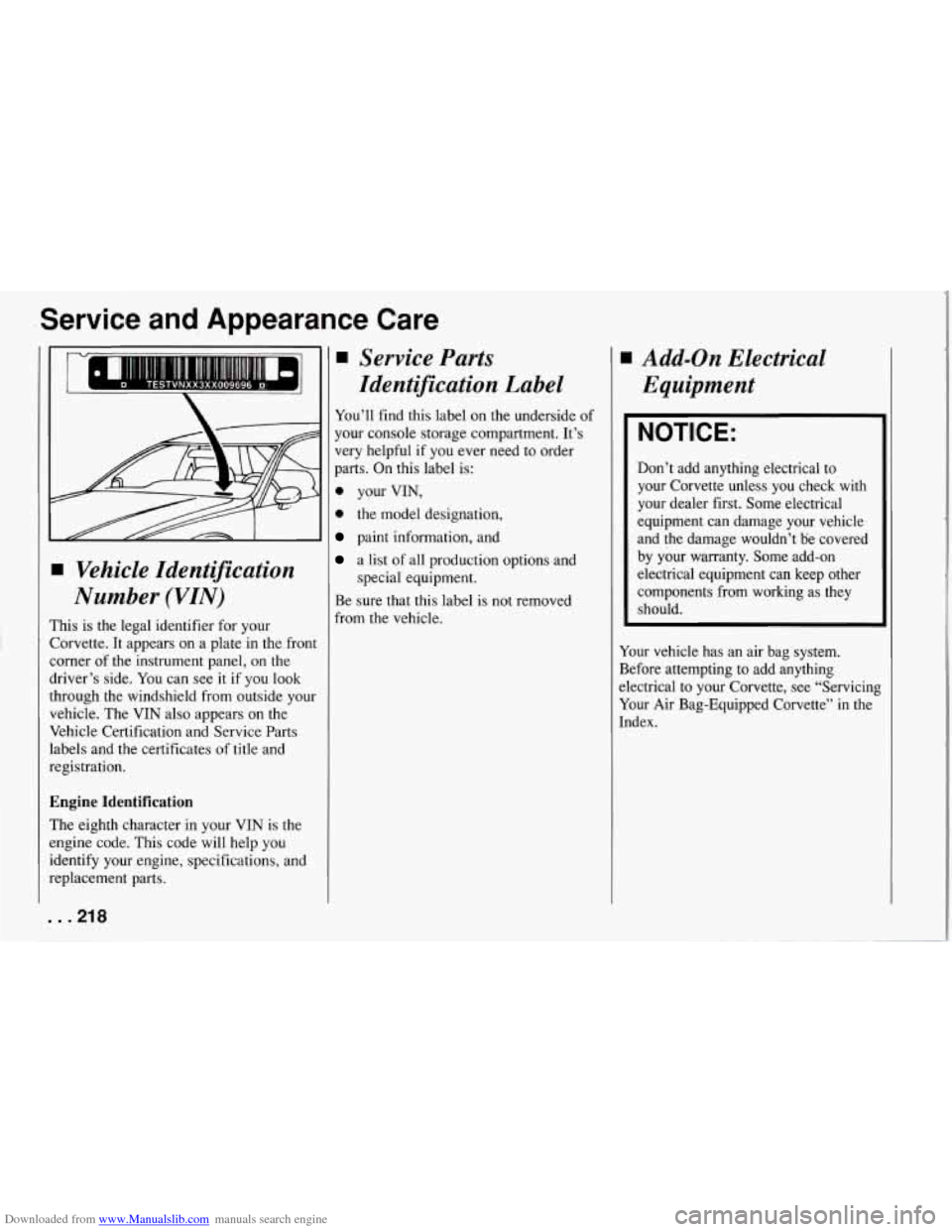 CHEVROLET CORVETTE 1994 4.G Repair Manual Downloaded from www.Manualslib.com manuals search engine I Service  and  Appearance  Care 
c r 
- 
I 
1 
c 
d 
tl 
 
1 
r 
1 
1 
i 
r 
C 
V 
e 
I Vehicle Identification 
Number  (VIN) 
:his is the  le