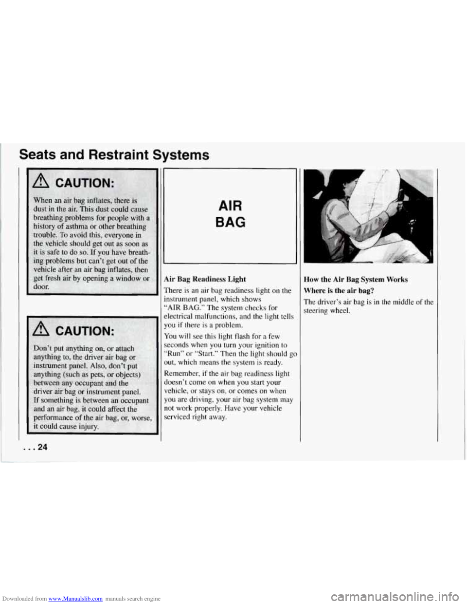 CHEVROLET CORVETTE 1994 4.G Owners Manual Downloaded from www.Manualslib.com manuals search engine Seats  and  Restraint Systems 
... 24 
AIR 
BAG 
Air  Bag  Readiness  Light 
There  is an air  bag  readiness  light on the 
instrument  panel,
