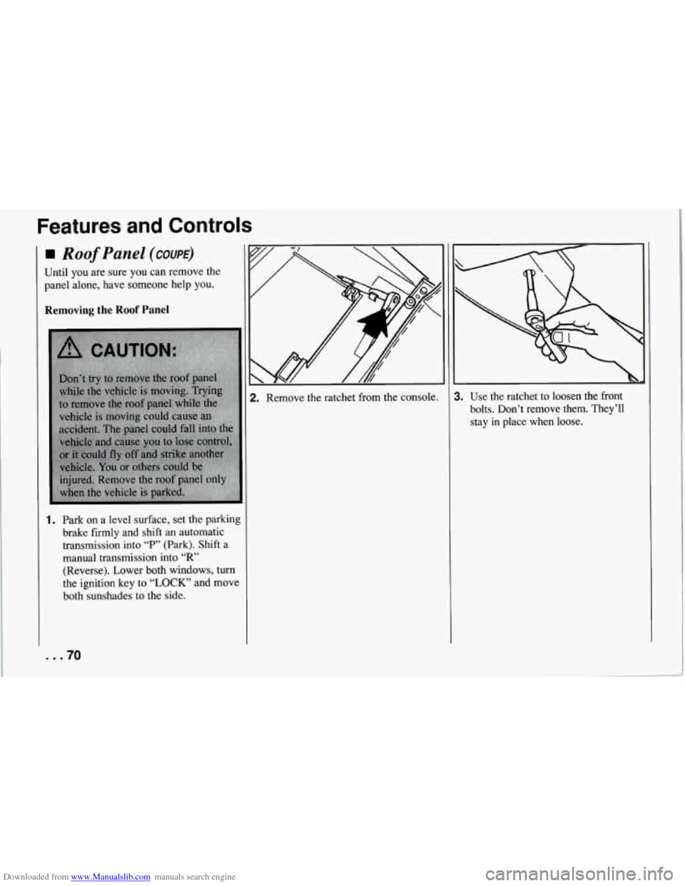 CHEVROLET CORVETTE 1994 4.G Manual PDF Downloaded from www.Manualslib.com manuals search engine Features and Controls
Roof Panel (COUPE)
Until you are sure you can remove the
panel alone, have someone help you.
Removing the Roo CHEVROLET CORVETTE 1994 4.G Manual PDF Downloaded from www.Manualslib.com manuals search engine Features and Controls
Roof Panel (COUPE)
Until you are sure you can remove the
panel alone, have someone help you.
Removing the Roo