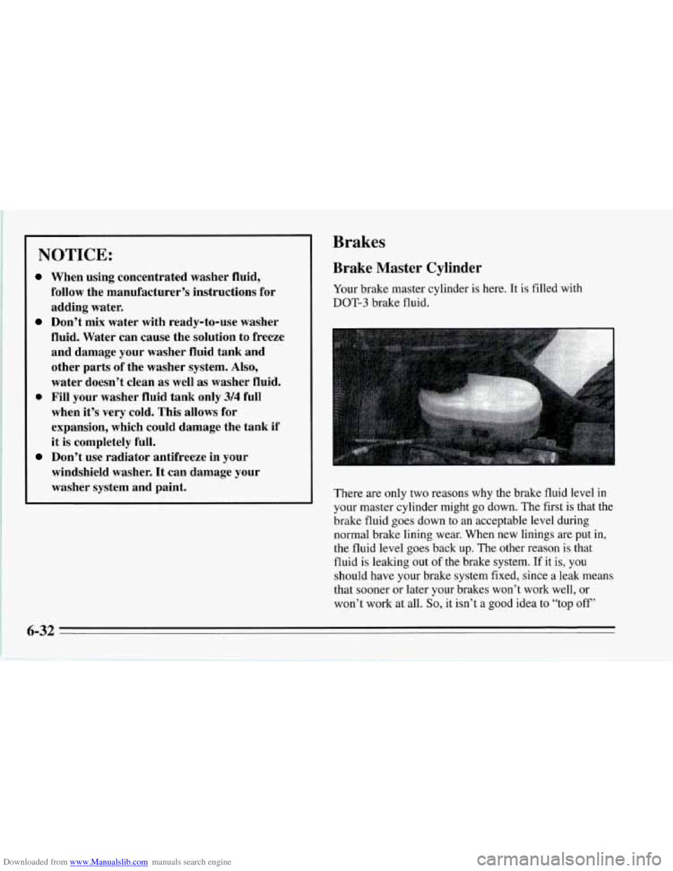 CHEVROLET CORVETTE 1995 4.G Owners Manual Downloaded from www.Manualslib.com manuals search engine NOTICE:
When using concentrated washer fluid,
follow the manufacturer’s instructions for
adding water.
Don’t mix water with ready CHEVROLET CORVETTE 1995 4.G Owners Manual Downloaded from www.Manualslib.com manuals search engine NOTICE:
When using concentrated washer fluid,
follow the manufacturer’s instructions for
adding water.
Don’t mix water with ready