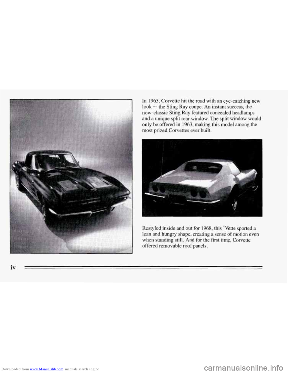 CHEVROLET CORVETTE 1995 4.G Owners Manual Downloaded from www.Manualslib.com manuals search engine In 1963, Corvette  hit the  road  with  an eye-catching  new 
look 
-- the  Sting Ray coupe.  An instant  success,  the 
now-classic  Sting Ray
