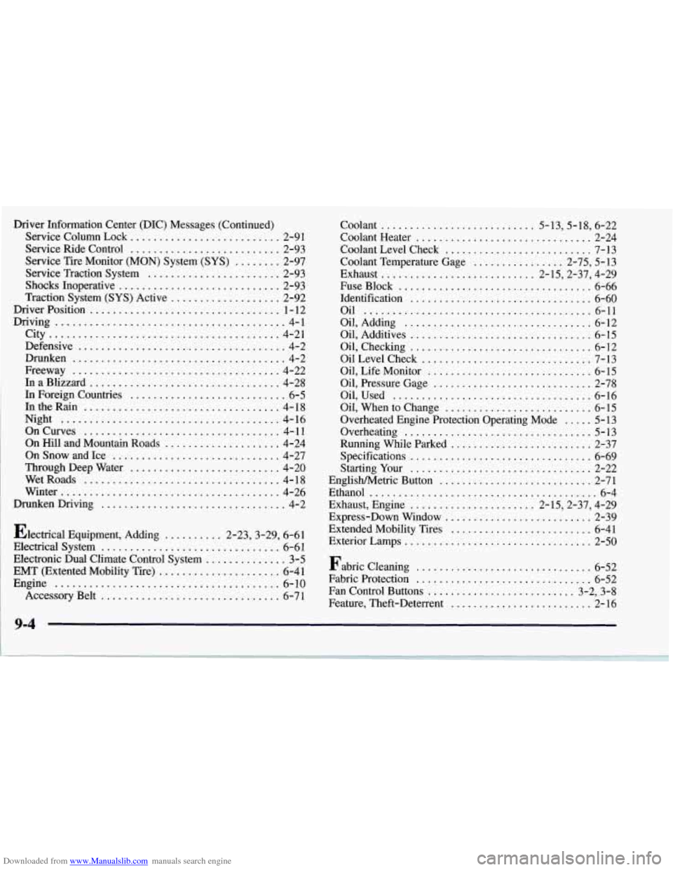 CHEVROLET CORVETTE 1997 5.G User Guide Downloaded from www.Manualslib.com manuals search engine Driver Information Center  (DIC)  Messages  (Continued) 
Service  Column  Lock 
.......................... 2-91 
Service  Ride Control 
.......