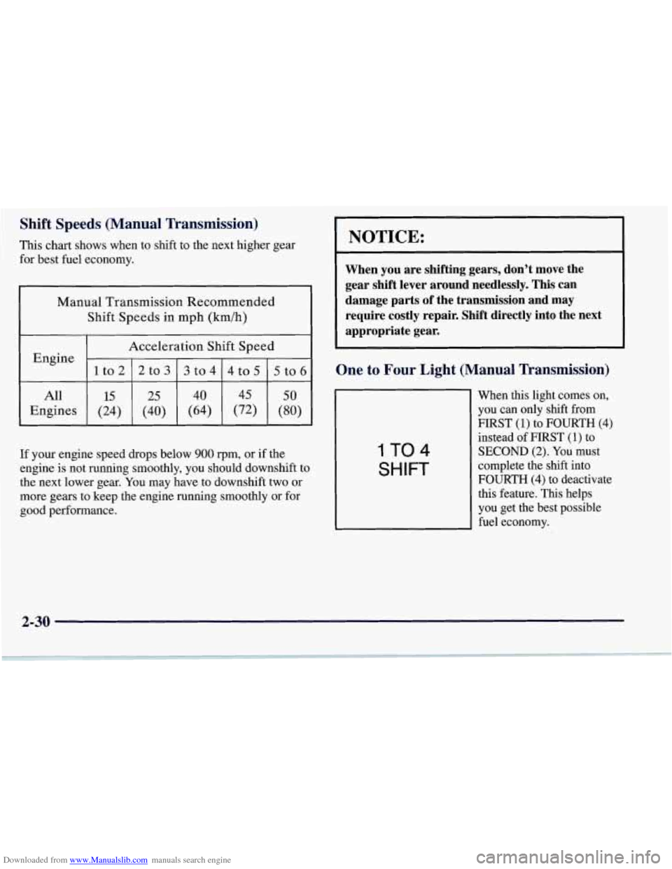CHEVROLET CORVETTE 1997 5.G Manual PDF Downloaded from www.Manualslib.com manuals search engine  Shift  Speeds  (Manual  Transmission) 
This  chart  shows  when  to  shift  to  the  next  higher  gear 
for  best  fuel  economy. Manual  Tr