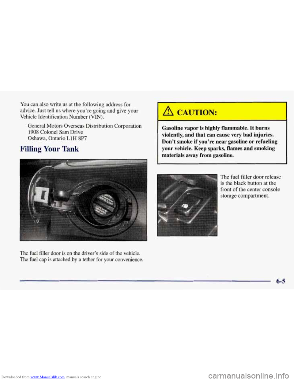 CHEVROLET CORVETTE 1998 5.G Owners Manual Downloaded from www.Manualslib.com manuals search engine You can also write us at the following address for
advice. Just tell
us where you’re going and give your
Vehicle Identification Numb CHEVROLET CORVETTE 1998 5.G Owners Manual Downloaded from www.Manualslib.com manuals search engine You can also write us at the following address for
advice. Just tell
us where you’re going and give your
Vehicle Identification Numb
