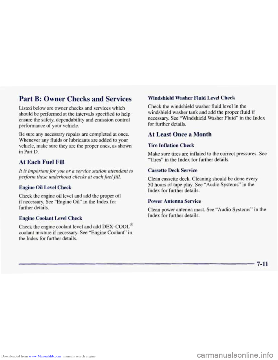 CHEVROLET CORVETTE 1998 5.G Owners Manual Downloaded from www.Manualslib.com manuals search engine Part B: Owner Checks and Services
Listed below are owner checks and services which
should be performed at the intervals specified t CHEVROLET CORVETTE 1998 5.G Owners Manual Downloaded from www.Manualslib.com manuals search engine Part B: Owner Checks and Services
Listed below are owner checks and services which
should be performed at the intervals specified t