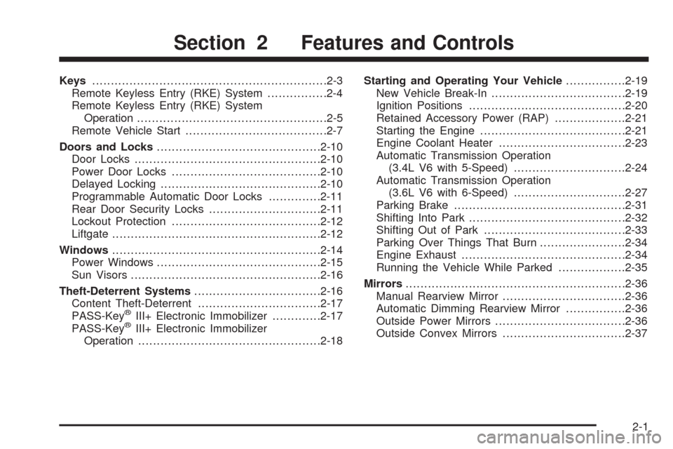 CHEVROLET EQUINOX 2009 1.G Owners Manual Keys...............................................................2-3
Remote Keyless Entry (RKE) System................2-4
Remote Keyless Entry (RKE) System
Operation.................................