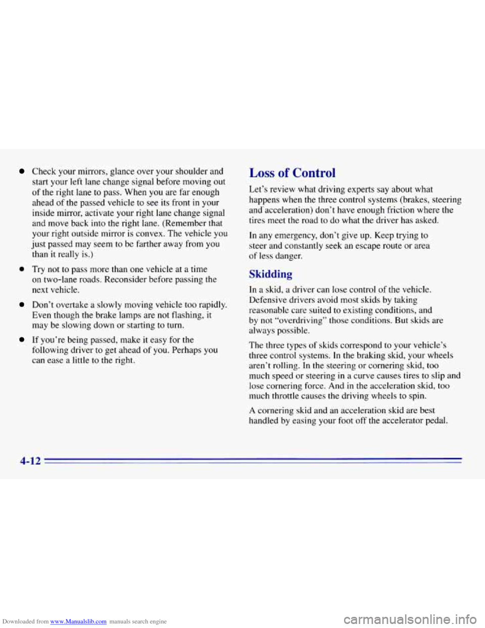 CHEVROLET EXPRESS 1996 1.G Owners Manual Downloaded from www.Manualslib.com manuals search engine Check your mirrors, glance over your shoulder and
start your left lane change signal before moving
out
of the right lane to pass. When yo CHEVROLET EXPRESS 1996 1.G Owners Manual Downloaded from www.Manualslib.com manuals search engine Check your mirrors, glance over your shoulder and
start your left lane change signal before moving
out
of the right lane to pass. When yo