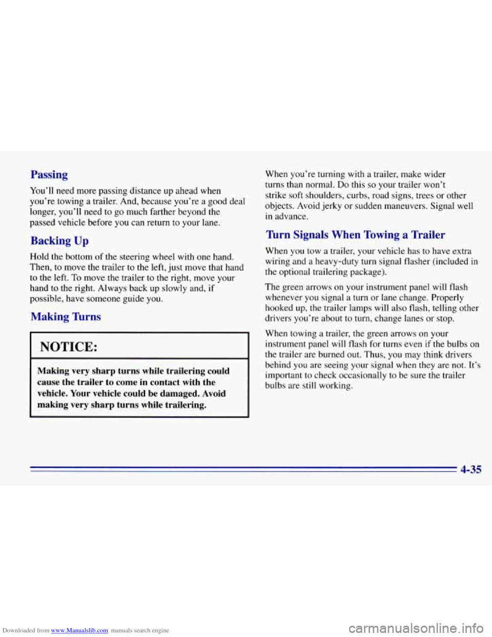CHEVROLET EXPRESS 1996 1.G Owners Manual Downloaded from www.Manualslib.com manuals search engine Passing
You’ll need more passing distance up ahead when
you’re towing a trailer. And, because you’re a good deal
longer, you’ CHEVROLET EXPRESS 1996 1.G Owners Manual Downloaded from www.Manualslib.com manuals search engine Passing
You’ll need more passing distance up ahead when
you’re towing a trailer. And, because you’re a good deal
longer, you’