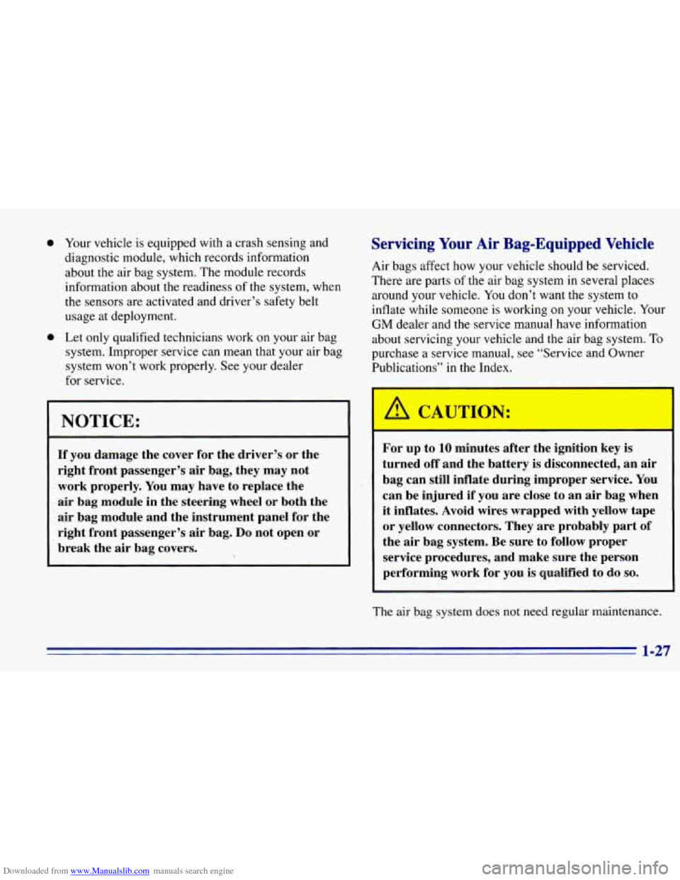 CHEVROLET EXPRESS 1996 1.G Owners Guide Downloaded from www.Manualslib.com manuals search engine 0 
0 
Your vehicle  is  equipped  with a  crash  sensing  and 
diagnostic  module,  which records  information 
about  the air  bag  system.  T