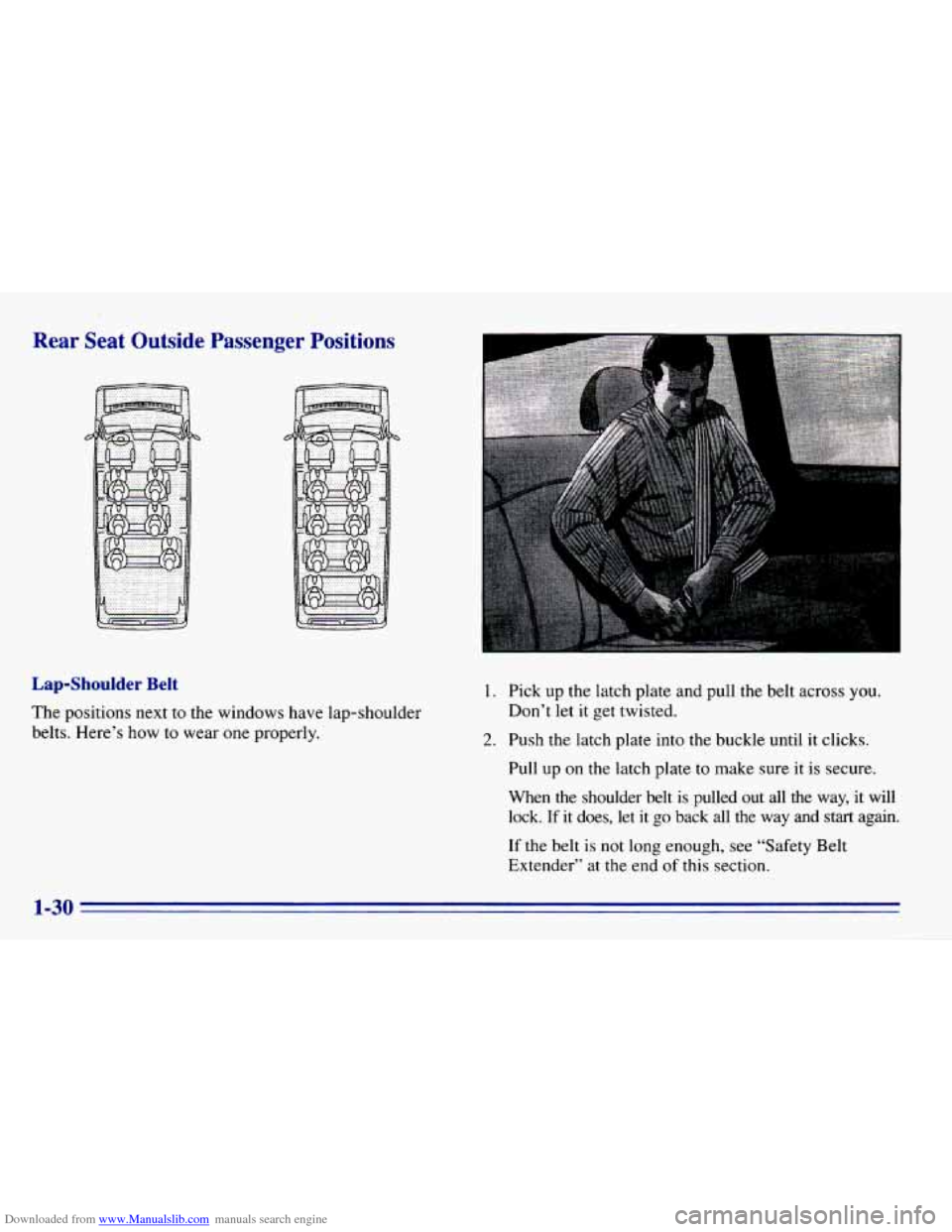 CHEVROLET EXPRESS 1996 1.G Service Manual Downloaded from www.Manualslib.com manuals search engine Rear Seat  Outside  Passenger  Positions 
Lap-Shoulder Belt 
The positions next  to the  windows  have lap-shoulder 
belts.  Here’s 
how to w