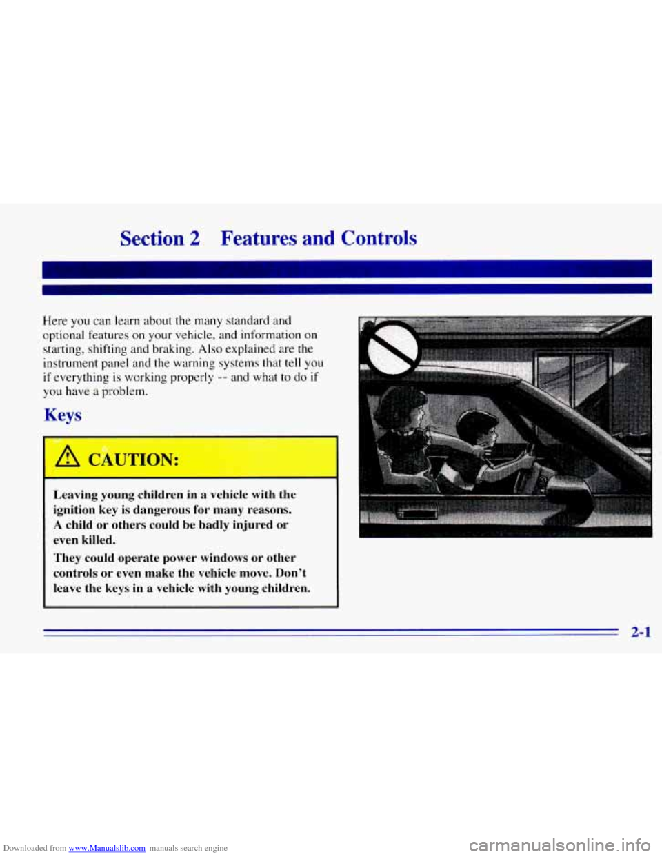 CHEVROLET EXPRESS 1996 1.G Repair Manual Downloaded from www.Manualslib.com manuals search engine Section 2 Features  and  Controls 
Here you can learn about the  many standard  and 
optional  features 
on your  vehicle,  and  information on