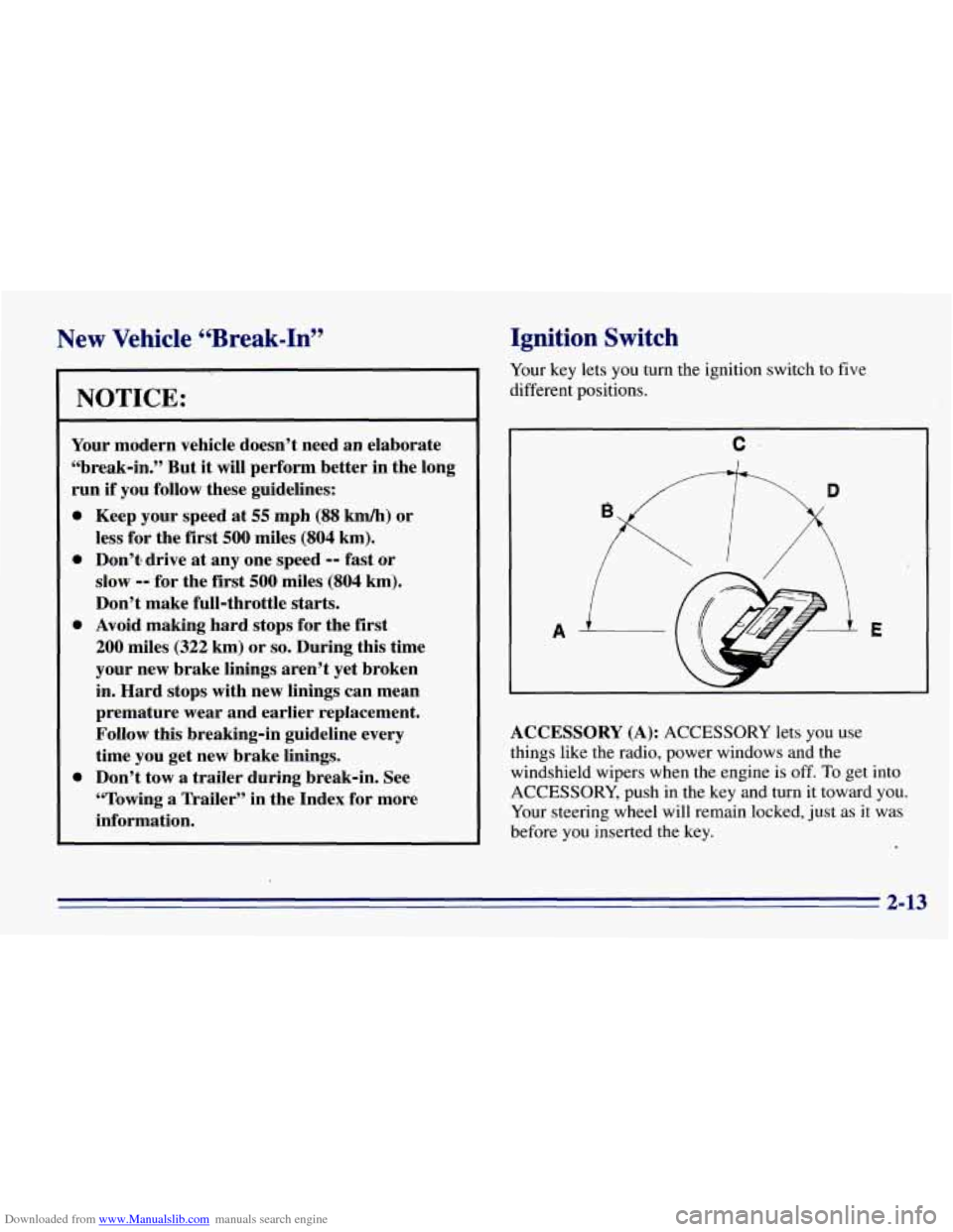 CHEVROLET EXPRESS 1996 1.G Manual PDF Downloaded from www.Manualslib.com manuals search engine New  Vehicle  “Break-In” NOTICE: 
Your  modern  vehicle  doesn’t  need  an elaborate 
“break-in.”  But 
it will perform  better  in t