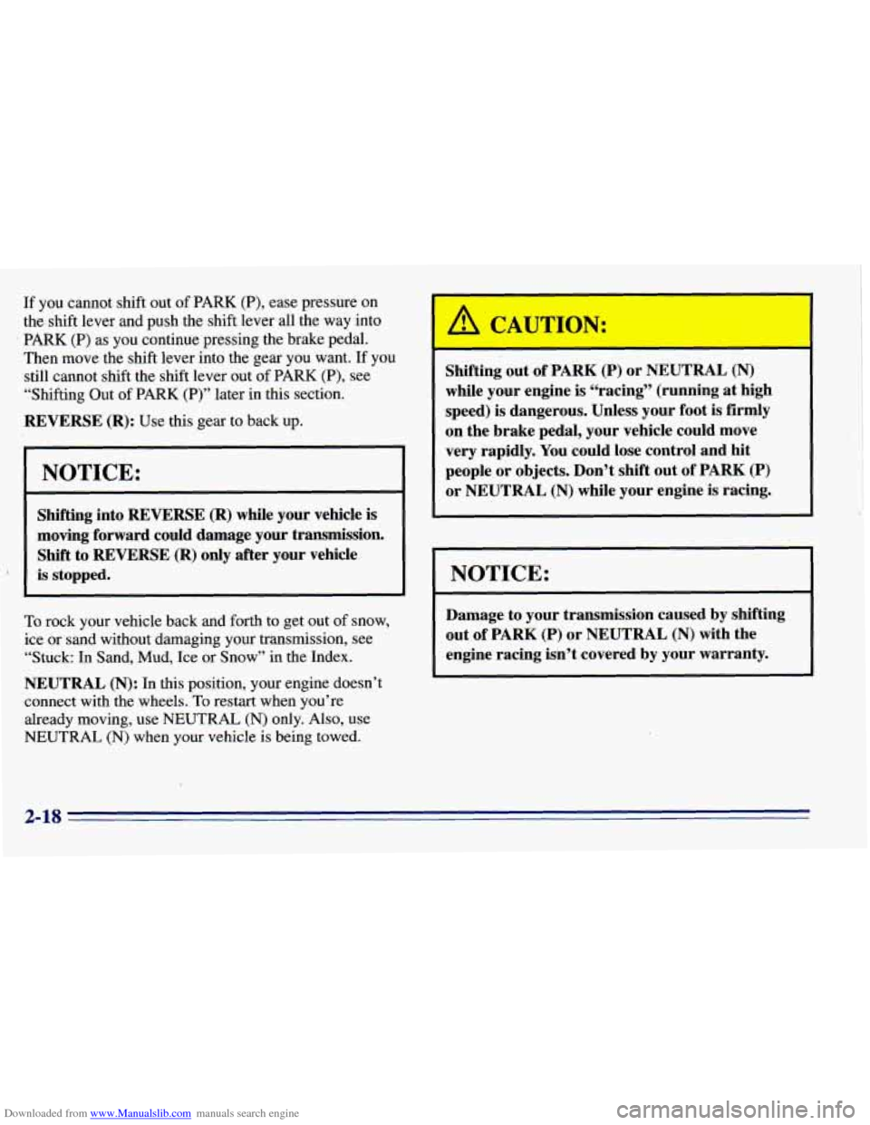 CHEVROLET EXPRESS 1996 1.G Manual PDF Downloaded from www.Manualslib.com manuals search engine I 
If  you cannot  shift  out of PARK (P), ease pressure  on 
the shift  lever  and  push the shift  lever all the  way  into 
’ PARK (P)  as