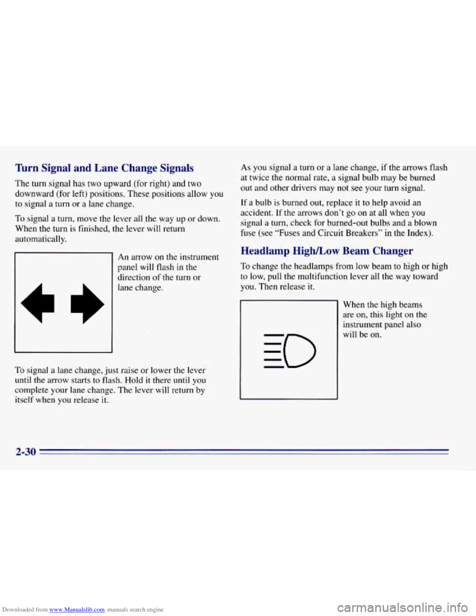 CHEVROLET EXPRESS 1996 1.G Owners Manual Downloaded from www.Manualslib.com manuals search engine ’hrn Signal and Lane Change Signals
The turn signal has two upward (for right) and two
downward (for left) positions. These positio CHEVROLET EXPRESS 1996 1.G Owners Manual Downloaded from www.Manualslib.com manuals search engine ’hrn Signal and Lane Change Signals
The turn signal has two upward (for right) and two
downward (for left) positions. These positio
