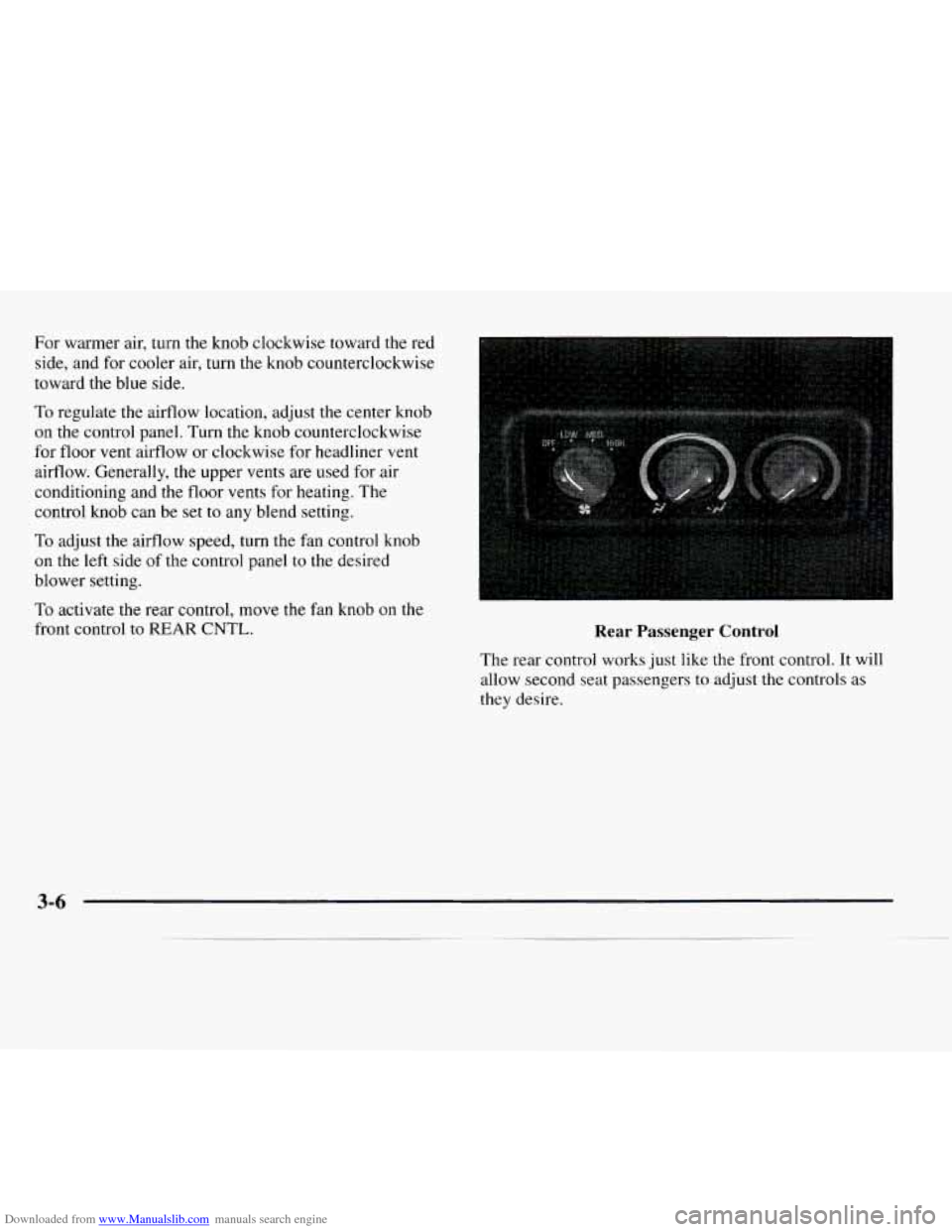 CHEVROLET EXPRESS 1997 1.G Owners Manual Downloaded from www.Manualslib.com manuals search engine For warmer air, turn the knob clockwise toward the red
side, and for cooler air, turn the knob counterclockwise
toward the blue side CHEVROLET EXPRESS 1997 1.G Owners Manual Downloaded from www.Manualslib.com manuals search engine For warmer air, turn the knob clockwise toward the red
side, and for cooler air, turn the knob counterclockwise
toward the blue side