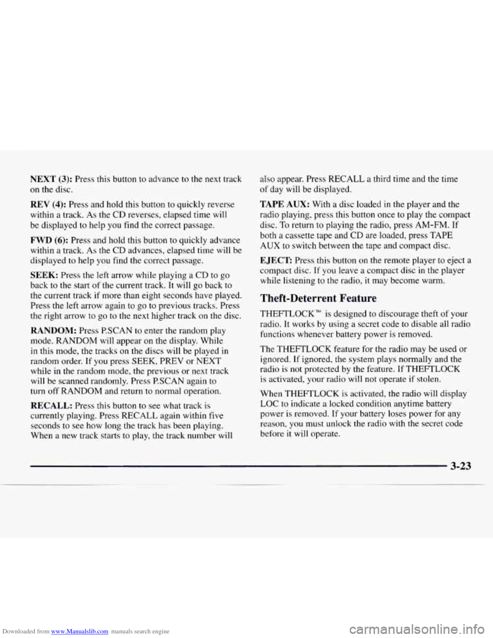CHEVROLET EXPRESS 1997 1.G Owners Manual Downloaded from www.Manualslib.com manuals search engine NEXT (3): Press this button to advance to the next track
on the disc.
REV (4): Press and hold this button to quickly reverse
withi CHEVROLET EXPRESS 1997 1.G Owners Manual Downloaded from www.Manualslib.com manuals search engine NEXT (3): Press this button to advance to the next track
on the disc.
REV (4): Press and hold this button to quickly reverse
withi