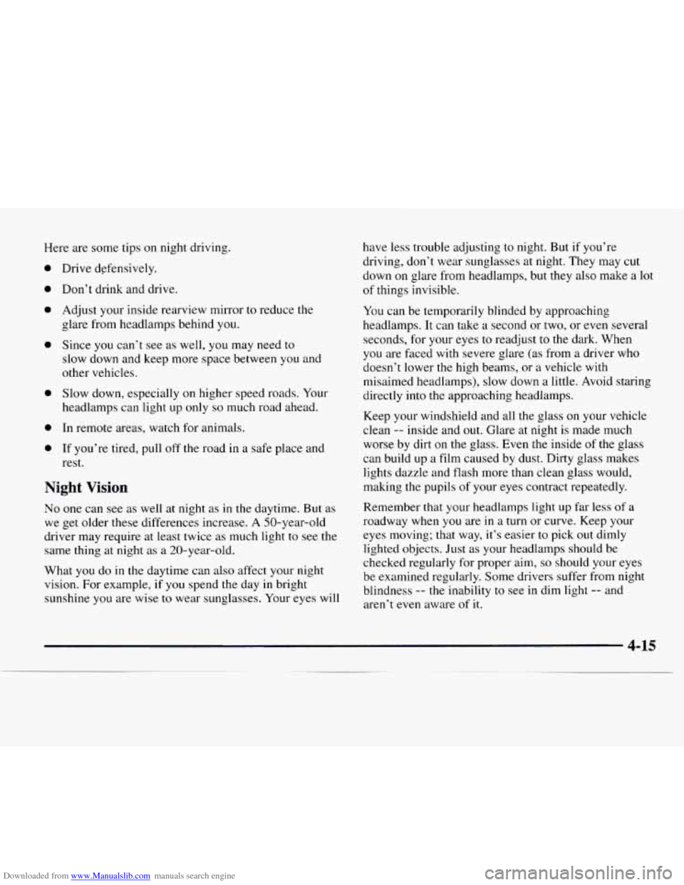 CHEVROLET EXPRESS 1997 1.G Owners Manual Downloaded from www.Manualslib.com manuals search engine Here are some tips on night driving.
0
0
0
0
0
0
0
Drive defensively.
Don’t drink and drive.
Adjust your inside rearview mir CHEVROLET EXPRESS 1997 1.G Owners Manual Downloaded from www.Manualslib.com manuals search engine Here are some tips on night driving.
0
0
0
0
0
0
0
Drive defensively.
Don’t drink and drive.
Adjust your inside rearview mir