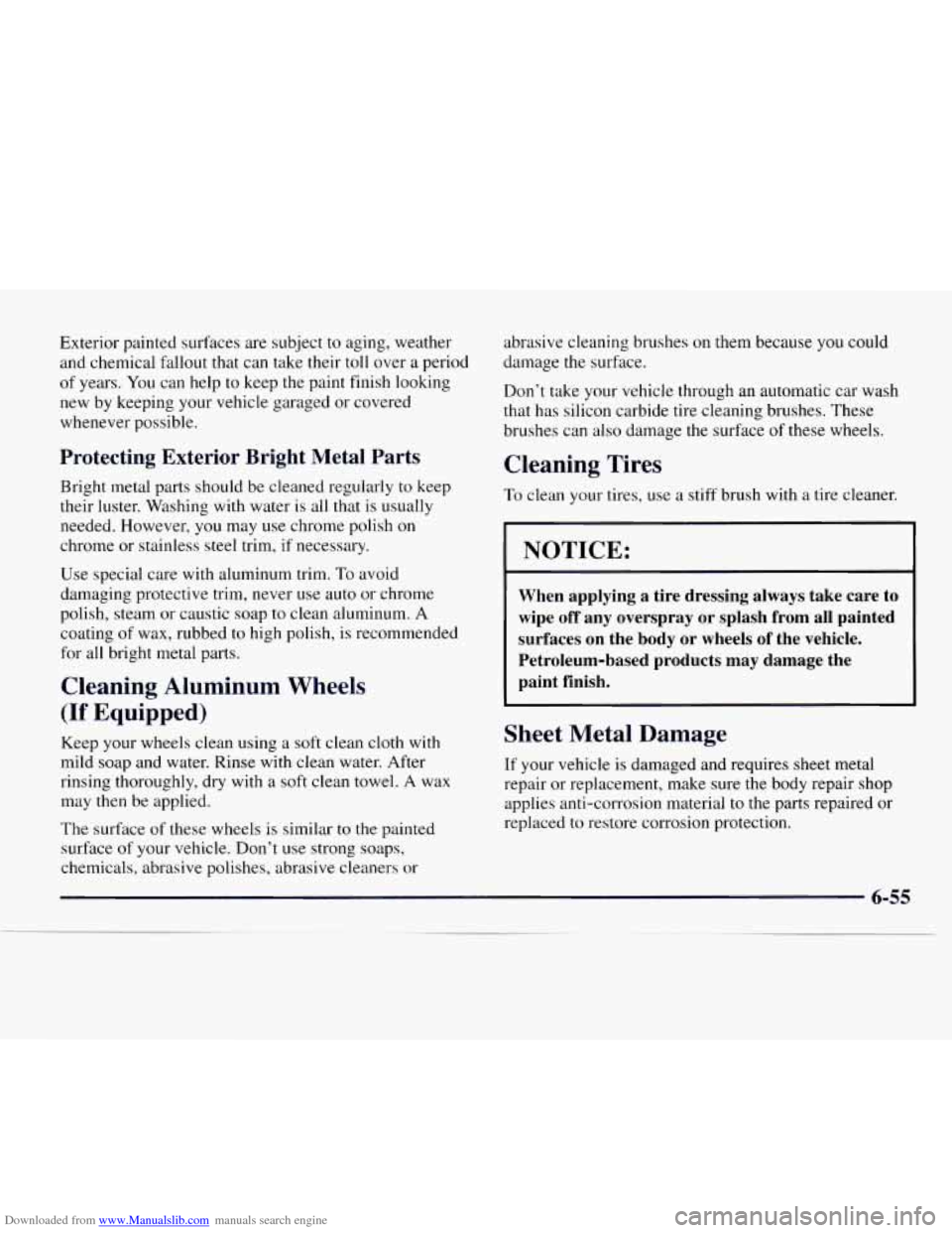 CHEVROLET EXPRESS 1997 1.G Owners Guide Downloaded from www.Manualslib.com manuals search engine Exterior painted surfaces  are  subject to aging, weather 
and chemical  fallout that can take their toll  over  a period 
of  years.  You can 