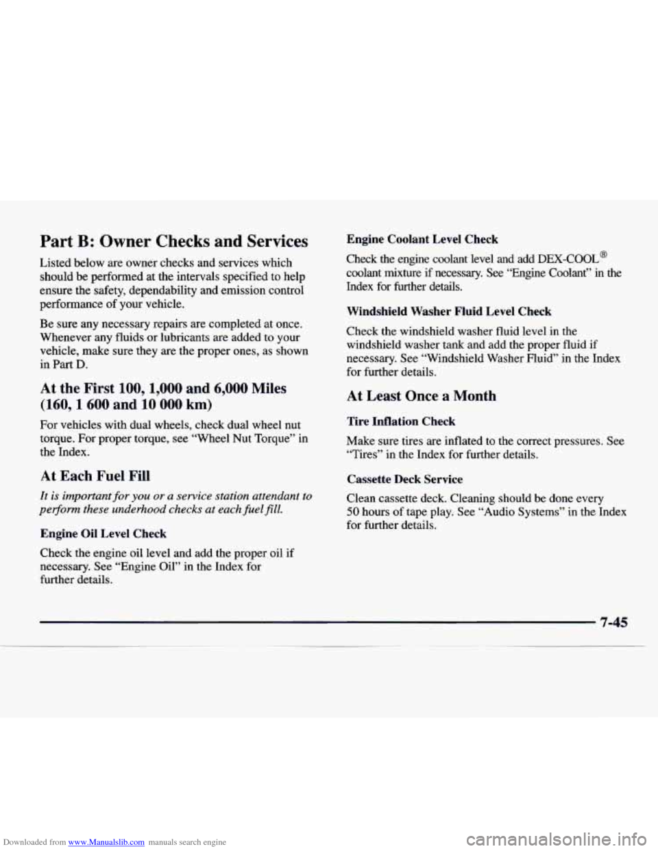CHEVROLET EXPRESS 1997 1.G Owners Manual Downloaded from www.Manualslib.com manuals search engine Part B: Owner Checks and Services
Listed below are owner checks and services which should be performed at the intervals specif CHEVROLET EXPRESS 1997 1.G Owners Manual Downloaded from www.Manualslib.com manuals search engine Part B: Owner Checks and Services
Listed below are owner checks and services which should be performed at the intervals specif