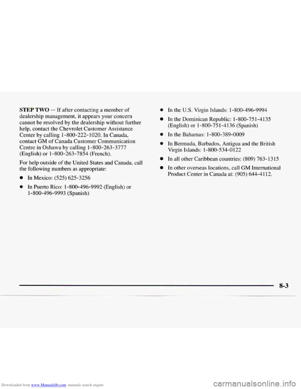 CHEVROLET EXPRESS 1997 1.G Owners Manual Downloaded from www.Manualslib.com manuals search engine STEP TWO -- If after contacting a member of
dealership management, it appears your concern
cannot be resolved by the dealership wit CHEVROLET EXPRESS 1997 1.G Owners Manual Downloaded from www.Manualslib.com manuals search engine STEP TWO -- If after contacting a member of
dealership management, it appears your concern
cannot be resolved by the dealership wit