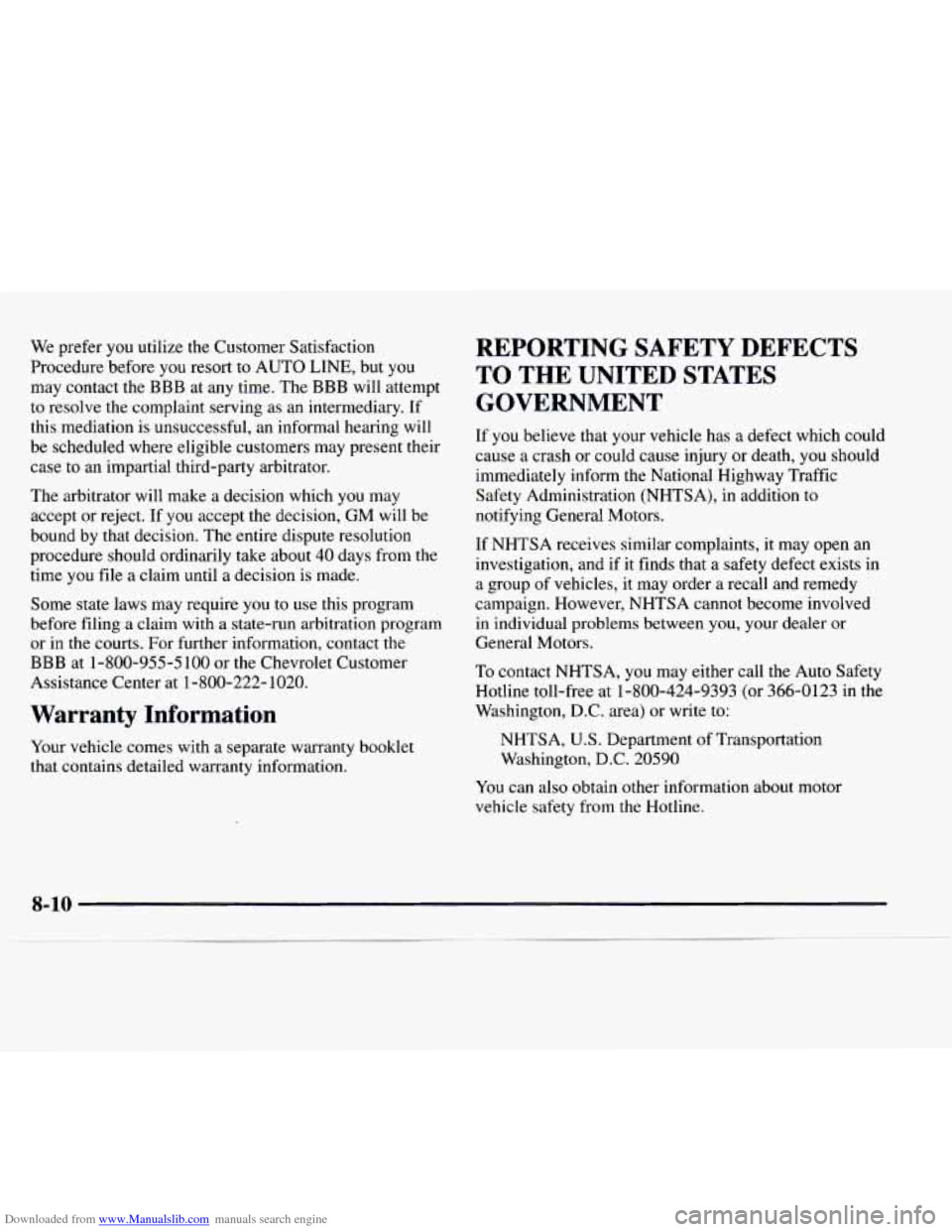 CHEVROLET EXPRESS 1997 1.G Owners Manual Downloaded from www.Manualslib.com manuals search engine We prefer you utilize the Customer Satisfaction
Procedure before you resort to AUTO LINE, but
you
may contact the BBB at any time. The CHEVROLET EXPRESS 1997 1.G Owners Manual Downloaded from www.Manualslib.com manuals search engine We prefer you utilize the Customer Satisfaction
Procedure before you resort to AUTO LINE, but
you
may contact the BBB at any time. The