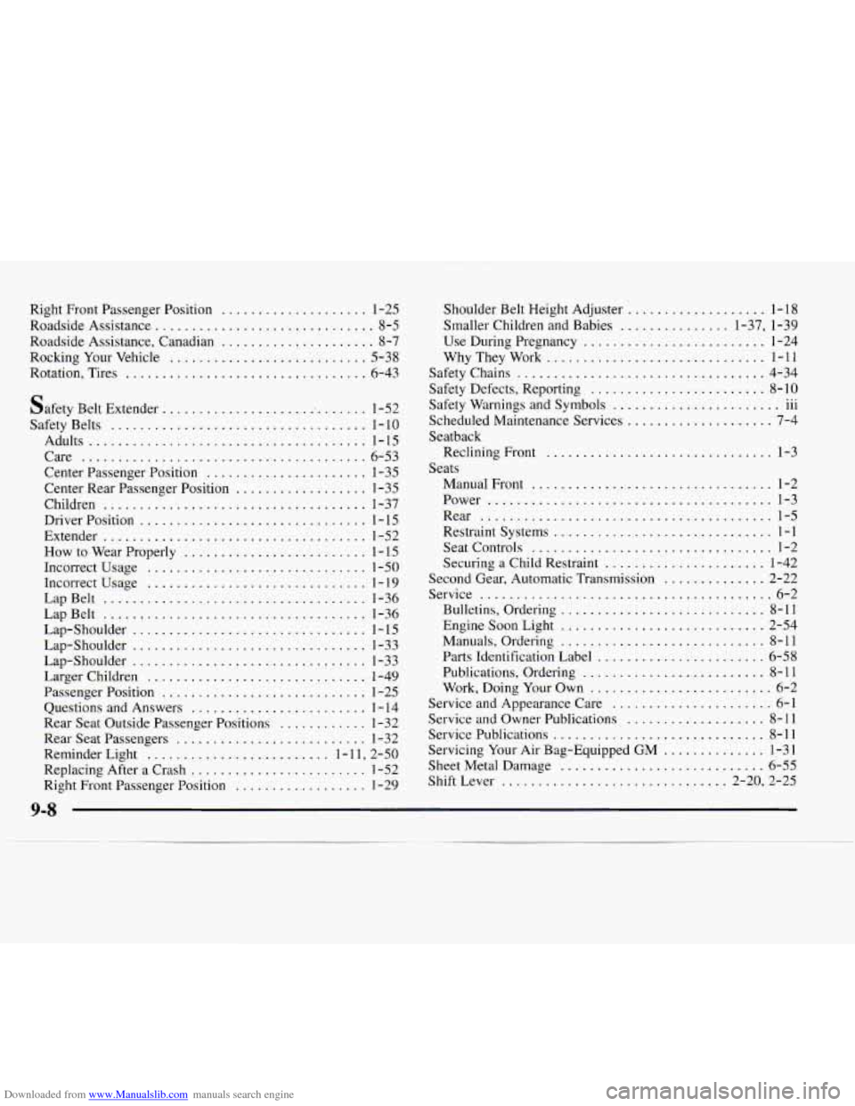 CHEVROLET EXPRESS 1997 1.G Owners Manual Downloaded from www.Manualslib.com manuals search engine Right Front Passenger Position .................... 1-25
Roadside Assistance
.............................. 8-5
Roadside Assistance. C CHEVROLET EXPRESS 1997 1.G Owners Manual Downloaded from www.Manualslib.com manuals search engine Right Front Passenger Position .................... 1-25
Roadside Assistance
.............................. 8-5
Roadside Assistance. C