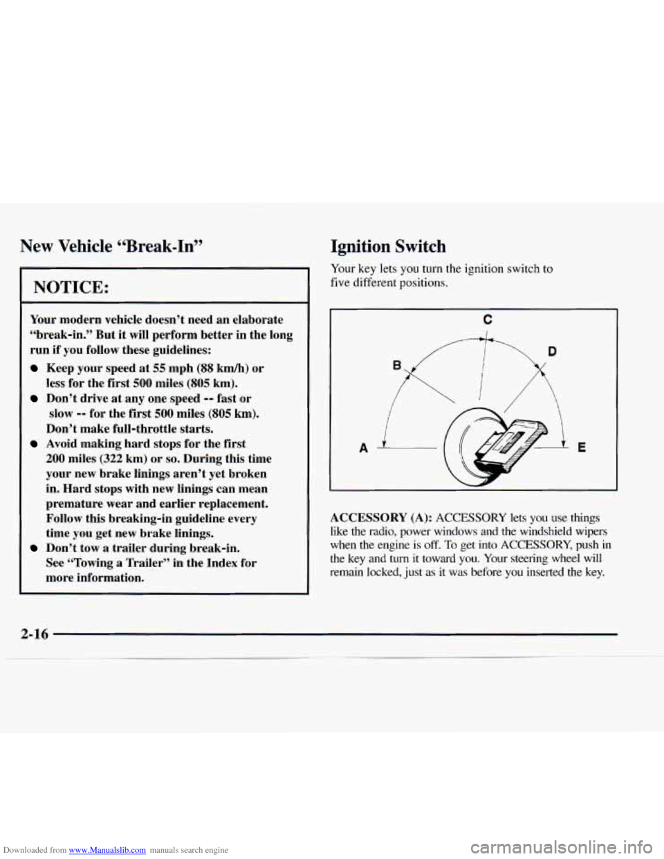 CHEVROLET EXPRESS 1997 1.G Owners Manual Downloaded from www.Manualslib.com manuals search engine New Vehicle “Break-In”
NOTICE:
Your modern vehicle doesn’t need an elaborate
“break-in.” But it will perform better in t CHEVROLET EXPRESS 1997 1.G Owners Manual Downloaded from www.Manualslib.com manuals search engine New Vehicle “Break-In”
NOTICE:
Your modern vehicle doesn’t need an elaborate
“break-in.” But it will perform better in t
