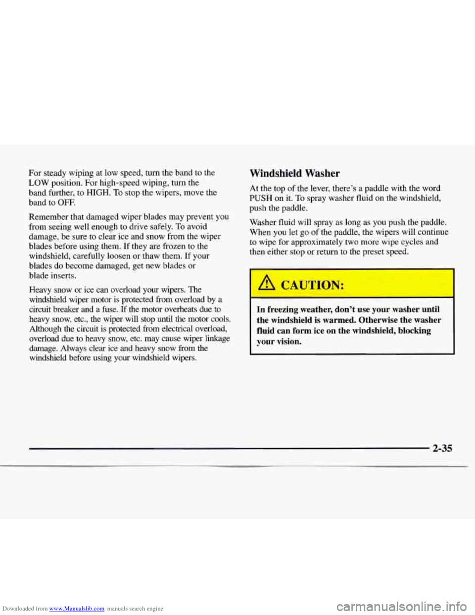CHEVROLET EXPRESS 1997 1.G Owners Manual Downloaded from www.Manualslib.com manuals search engine For steady wiping at low speed, turn the band to the
LOW position. For high-speed wiping, turn the
band further, to HIGH.
To st CHEVROLET EXPRESS 1997 1.G Owners Manual Downloaded from www.Manualslib.com manuals search engine For steady wiping at low speed, turn the band to the
LOW position. For high-speed wiping, turn the
band further, to HIGH.
To st