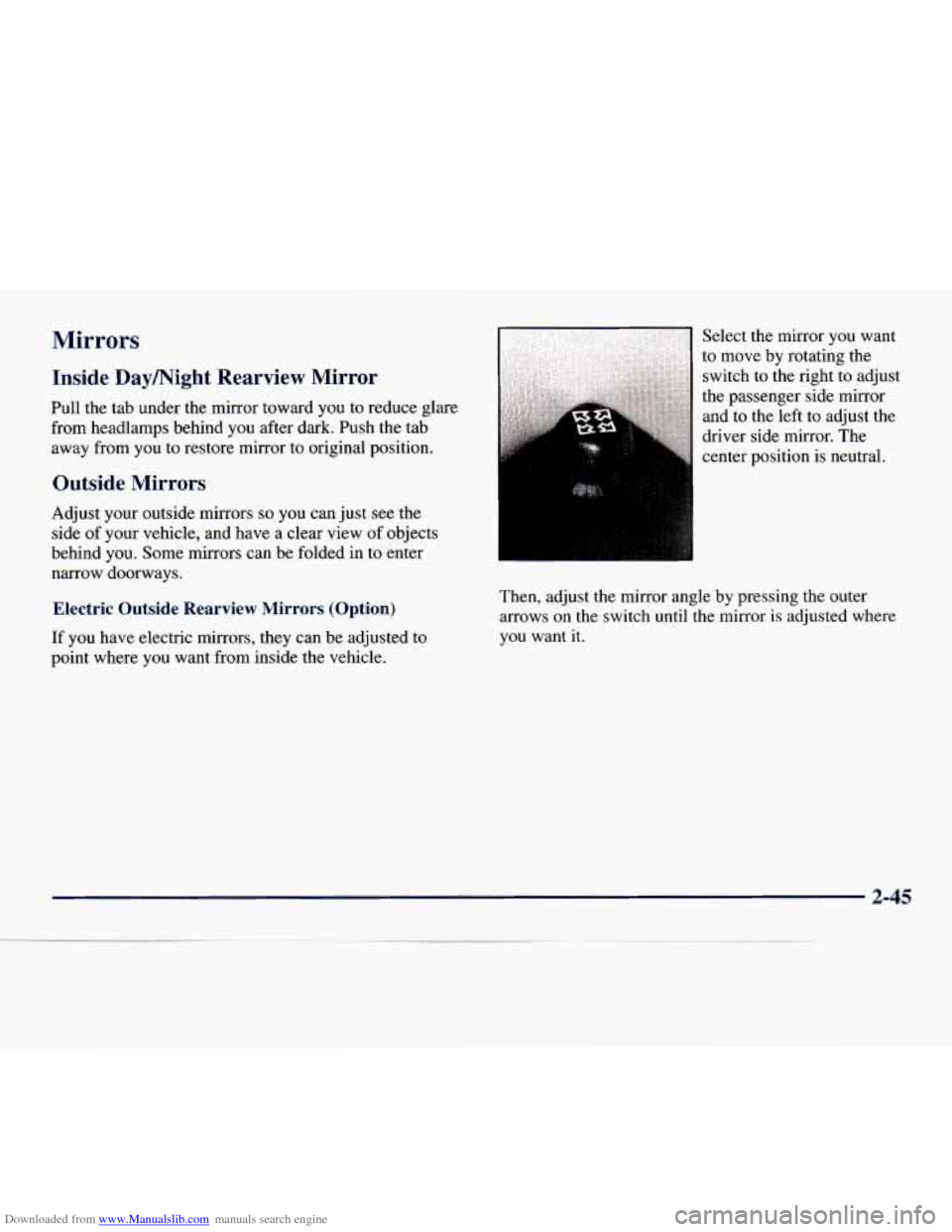 CHEVROLET EXPRESS 1998 1.G Owners Manual Downloaded from www.Manualslib.com manuals search engine Mirrors 
Inside Daymight  Rearview  Mirror 
Pull the tab  under the mirror  toward  you  to reduce glare 
from  headlamps behind  you after  da