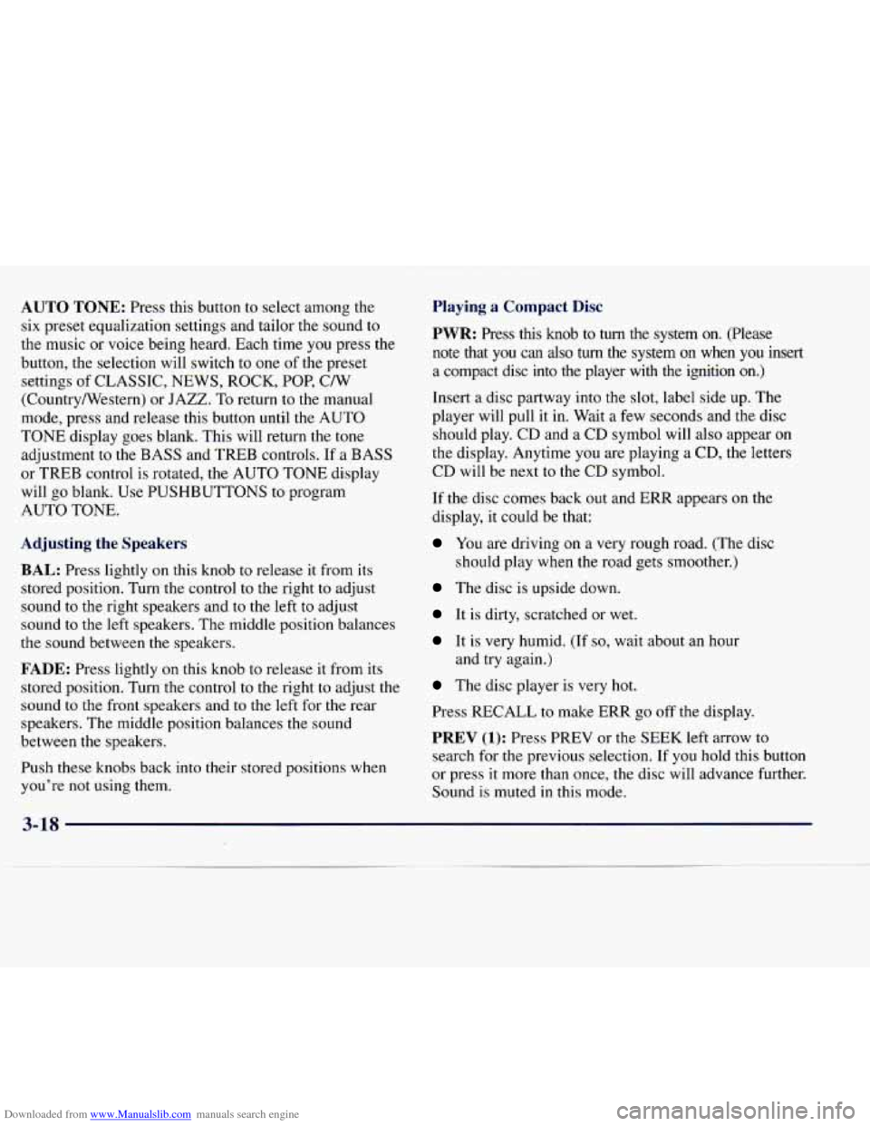 CHEVROLET EXPRESS 1998 1.G Owners Manual Downloaded from www.Manualslib.com manuals search engine AUTO TONE: Press this button to select among the
six preset equalization settings and tailor the sound to
the music or voice b CHEVROLET EXPRESS 1998 1.G Owners Manual Downloaded from www.Manualslib.com manuals search engine AUTO TONE: Press this button to select among the
six preset equalization settings and tailor the sound to
the music or voice b