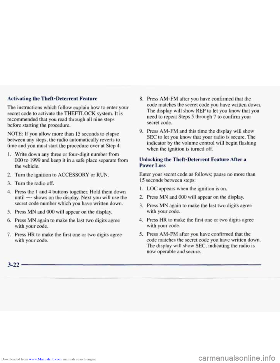 CHEVROLET EXPRESS 1998 1.G Owners Manual Downloaded from www.Manualslib.com manuals search engine Activating the Theft-Deterrent Feature
The instructions which follow explain how to enter your
secret code to activate the THEFTLOCK CHEVROLET EXPRESS 1998 1.G Owners Manual Downloaded from www.Manualslib.com manuals search engine Activating the Theft-Deterrent Feature
The instructions which follow explain how to enter your
secret code to activate the THEFTLOCK