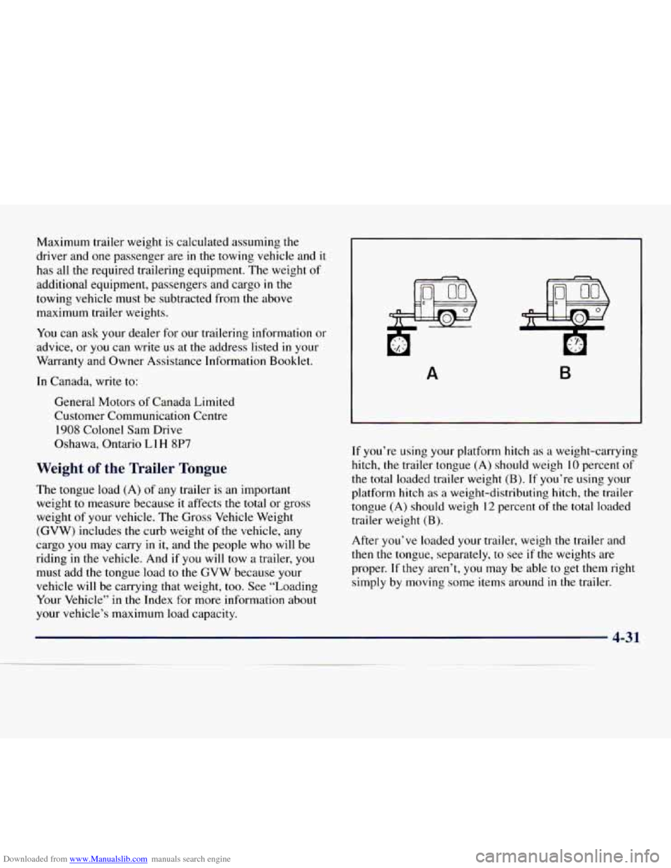 CHEVROLET EXPRESS 1998 1.G Owners Manual Downloaded from www.Manualslib.com manuals search engine Maximum trailer weight is calculated assuming the
driver and
one passenger are in the towing vehicle and it
has all the required t CHEVROLET EXPRESS 1998 1.G Owners Manual Downloaded from www.Manualslib.com manuals search engine Maximum trailer weight is calculated assuming the
driver and
one passenger are in the towing vehicle and it
has all the required t