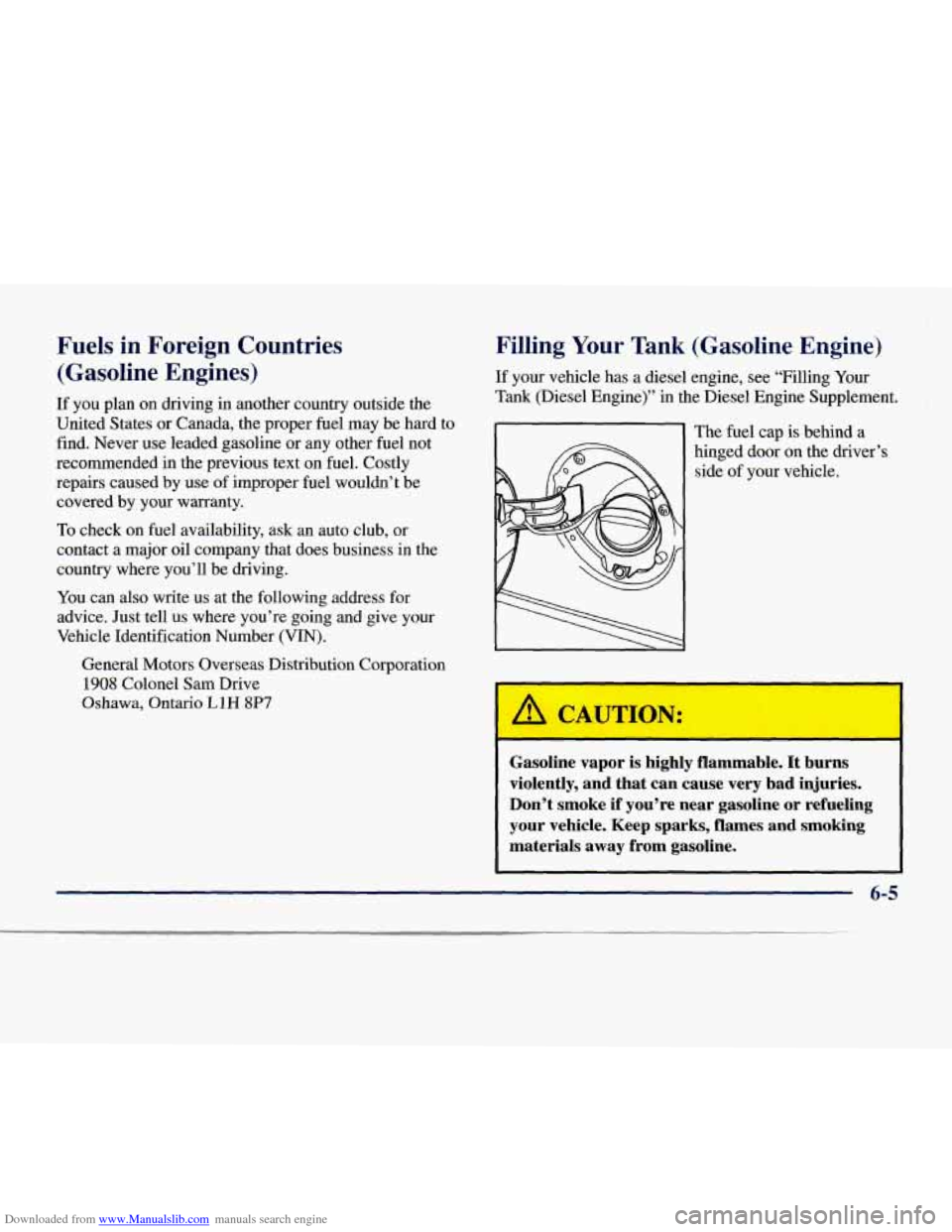 CHEVROLET EXPRESS 1998 1.G Owners Manual Downloaded from www.Manualslib.com manuals search engine Fuels  in  Foreign  Countries (Gasoline  Engines) 
If  you  plan  on driving  in another  country  outside the 
United  States or  Canada, the 