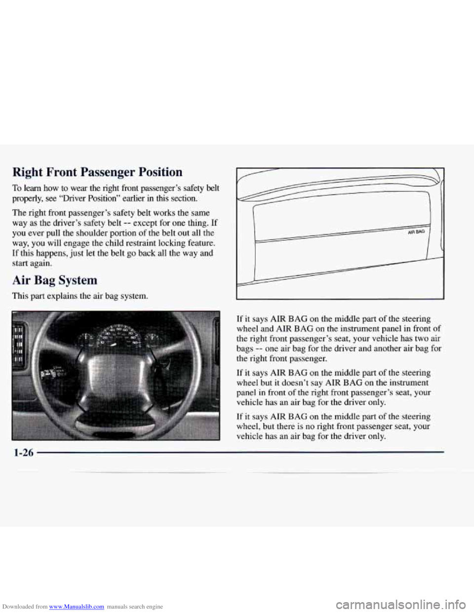 CHEVROLET EXPRESS 1998 1.G Owners Guide Downloaded from www.Manualslib.com manuals search engine Right  Front  Passenger  Position 
To learn  how  to  wear  the  right  front  passenger’s  safety  belt 
properly, 
see “Driver  Position