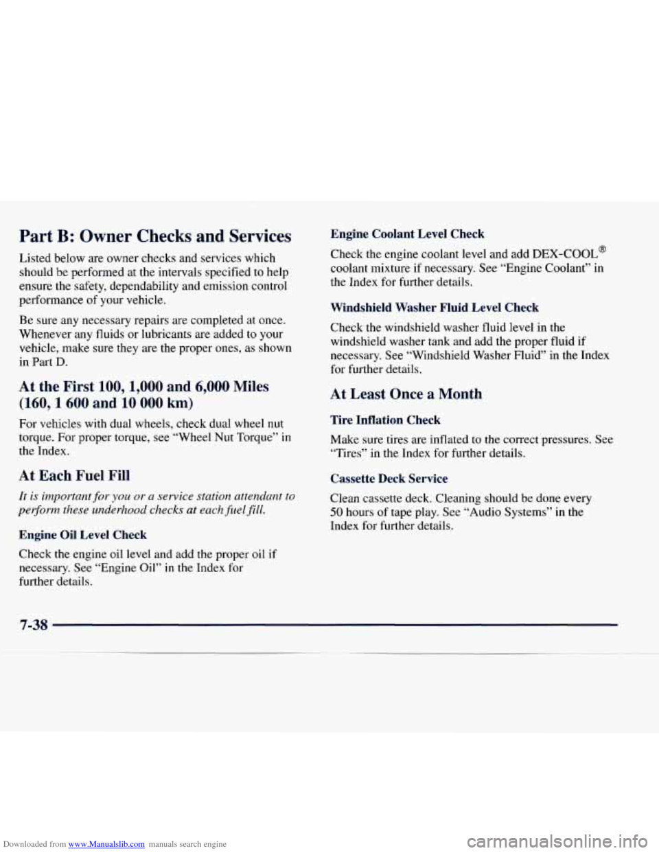 CHEVROLET EXPRESS 1998 1.G Owners Manual Downloaded from www.Manualslib.com manuals search engine Part B: Ownc Tlhecks and Scvices
Listed below are owner checks and services which
should be performed at the intervals specified to h CHEVROLET EXPRESS 1998 1.G Owners Manual Downloaded from www.Manualslib.com manuals search engine Part B: Ownc Tlhecks and Scvices
Listed below are owner checks and services which
should be performed at the intervals specified to h