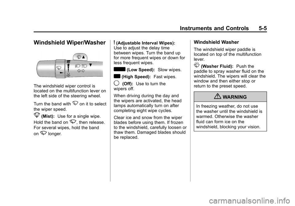 CHEVROLET EXPRESS CARGO VAN 2012 1.G Owners Manual Black plate (5,1)Chevrolet Express Owner Manual - 2012
Instruments and Controls 5-5
Windshield Wiper/Washer
The windshield wiper control is
located on the multifunction lever on
the left side of the s