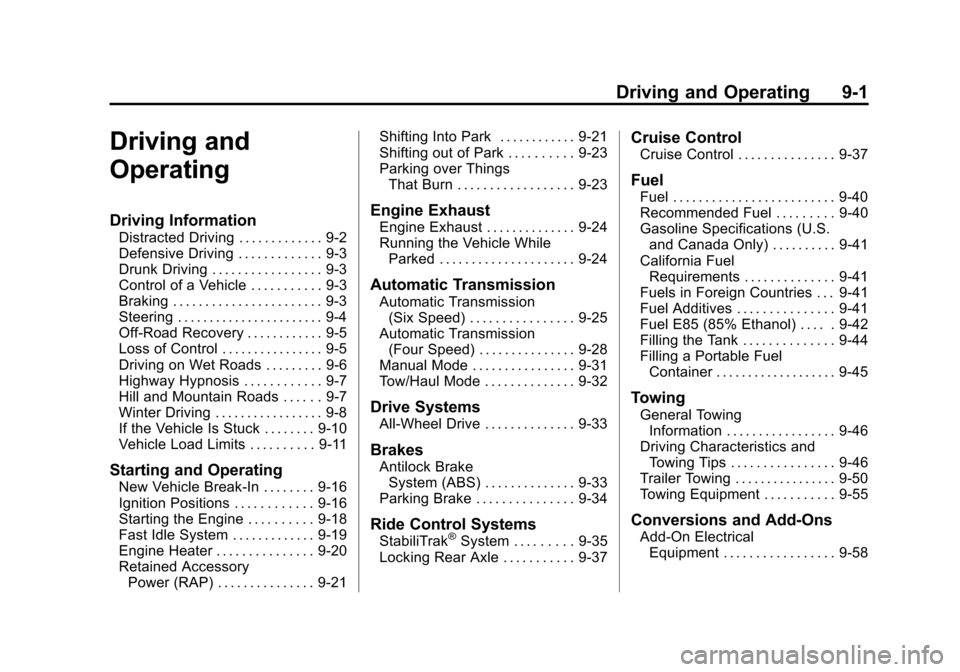 CHEVROLET EXPRESS CARGO VAN 2012 1.G Owners Manual Black plate (1,1)Chevrolet Express Owner Manual - 2012
Driving and Operating 9-1
Driving and
Operating
Driving Information
Distracted Driving . . . . . . . . . . . . . 9-2
Defensive Driving . . . . . 