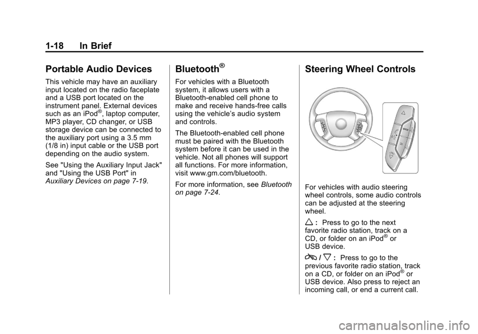 CHEVROLET EXPRESS CARGO VAN 2012 1.G Owners Manual Black plate (18,1)Chevrolet Express Owner Manual - 2012
1-18 In Brief
Portable Audio Devices
This vehicle may have an auxiliary
input located on the radio faceplate
and a USB port located on the
instr