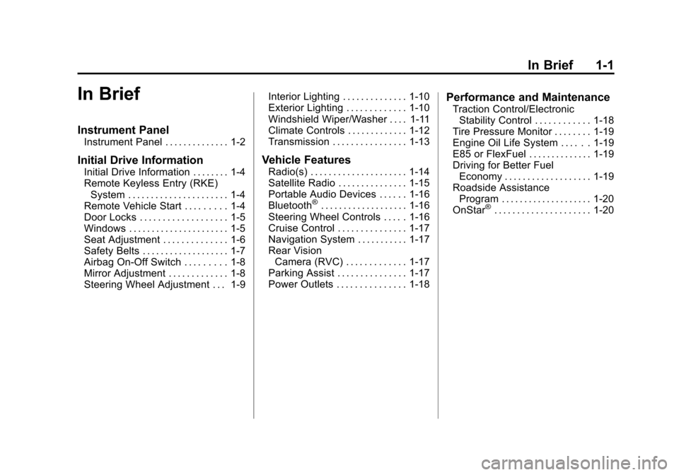 CHEVROLET EXPRESS CARGO VAN 2015 1.G Owners Manual Black plate (1,1)Chevrolet Express Owner Manual (GMNA-Localizing-U.S./Canada/Mexico-
7707481) - 2015 - crc - 2/10/15
In Brief 1-1
In Brief
Instrument Panel
Instrument Panel . . . . . . . . . . . . . .
