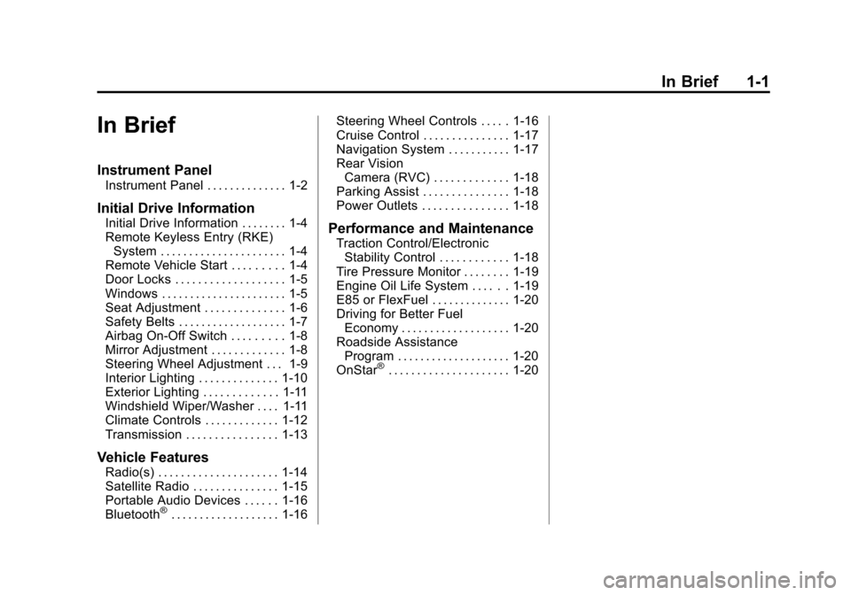 CHEVROLET EXPRESS CARGO VAN 2016 1.G Owners Manual Black plate (1,1)Chevrolet Express Owner Manual (GMNA-Localizing-U.S./Canada/Mexico-
7707481) - 2015 - CRC - 4/30/14
In Brief 1-1
In Brief
Instrument Panel
Instrument Panel . . . . . . . . . . . . . .