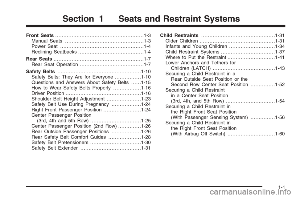 CHEVROLET EXPRESS PASSANGER 2006 1.G Owners Manual Front Seats......................................................1-3
Manual Seats................................................1-3
Power Seat...................................................1-4
Re