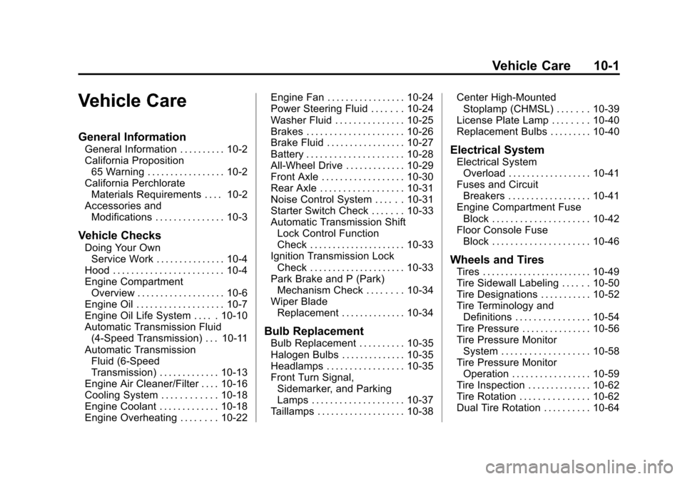 CHEVROLET EXPRESS PASSANGER 2012 1.G Owners Manual Black plate (1,1)Chevrolet Express Owner Manual - 2012
Vehicle Care 10-1
Vehicle Care
General Information
General Information . . . . . . . . . . 10-2
California Proposition65 Warning . . . . . . . . 