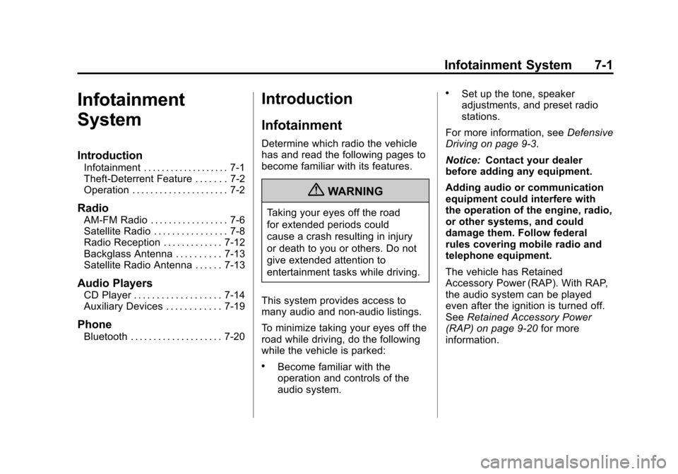 CHEVROLET IMPALA 2012 9.G Owners Manual Black plate (1,1)Chevrolet Impala Owner Manual - 2012
Infotainment System 7-1
Infotainment
System
Introduction
Infotainment . . . . . . . . . . . . . . . . . . . 7-1
Theft-Deterrent Feature . . . . . 